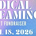 PRESS RELEASE: Foundation for Liberating Minds presents ‘Radical Dreaming’ art show and fundraiser Sat, April 18 Poster for Radical Dreaming film art fundraiser with date April 18, 2026 on a purple-blue gradient background.