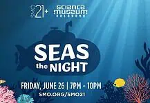 PRESS RELEASE: Science Museum Oklahoma explores the oceans with SMO21+: SEAS The Night