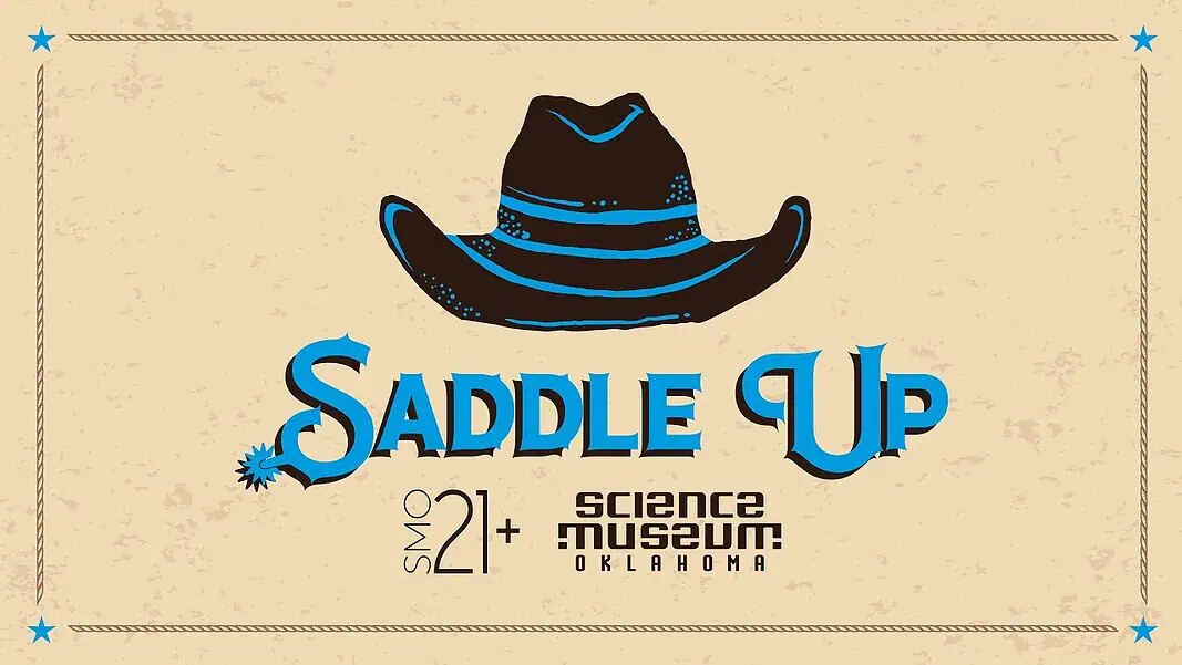 SMO21_Saddle Up_Media Graphic Poster for Saddle Up at Science Museum Oklahoma, featuring a black cowboy hat with blue accents and bold blue text, bordered by rope and blue stars.