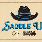 PRESS RELEASE: The SMOdeo is coming to town: Science Museum Oklahoma announces SMO21+: Saddle Up Poster for Saddle Up at Science Museum Oklahoma, featuring a black cowboy hat with blue accents and bold blue text, bordered by rope and blue stars.
