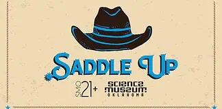 Poster for Saddle Up at Science Museum Oklahoma, featuring a black cowboy hat with blue accents and bold blue text, bordered by rope and blue stars.